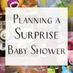 How to Plan a Surprise Baby Shower