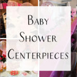 Creative Baby Shower Table Centrepieces