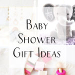 Tips on Buying the Right Baby Shower Gift
